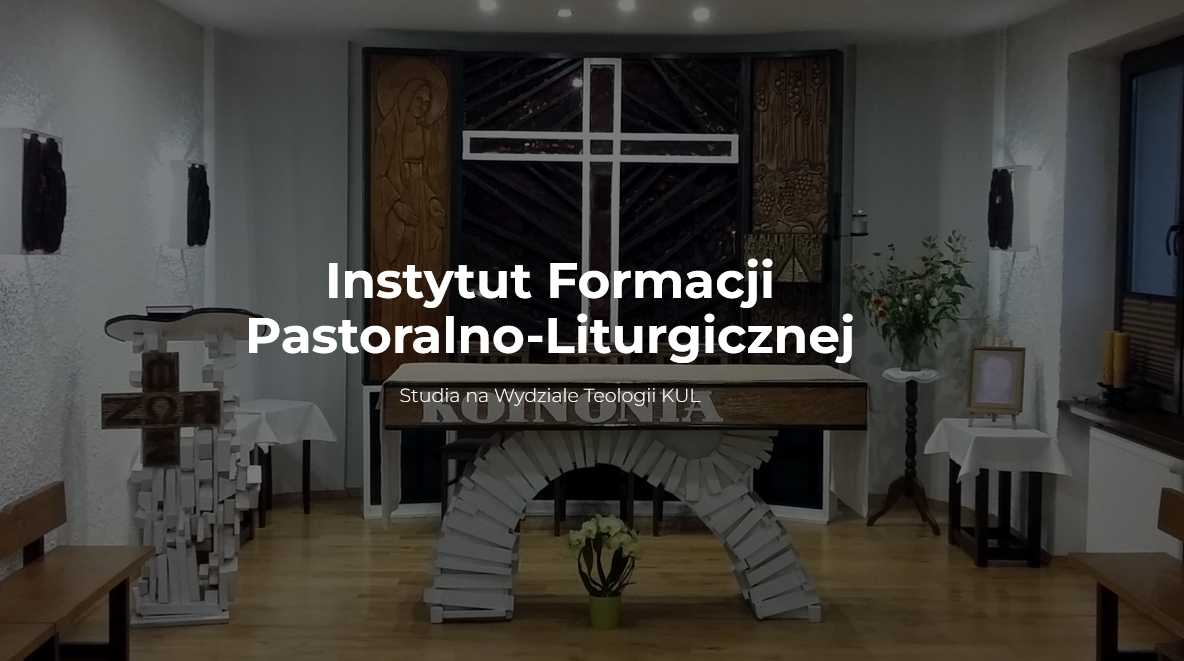 Zapisy do Instytutu Formacji Pastoralno-Liturgicznej